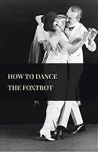 Comment danser le foxtrot