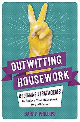 Outwitting Housework
