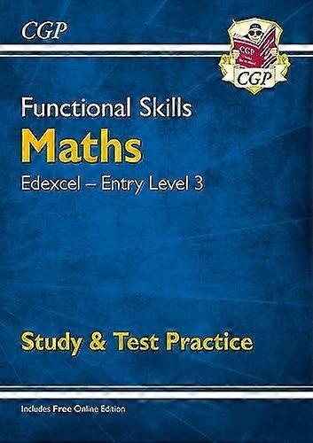 New Functional Skills Edexcel Maths Entry Level 3 - Study & Test Practicea (with Online Edition)