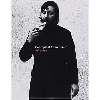 Conceptual Art in Britain 1964-1979