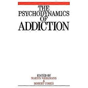 De Psychodynamics van verslaving