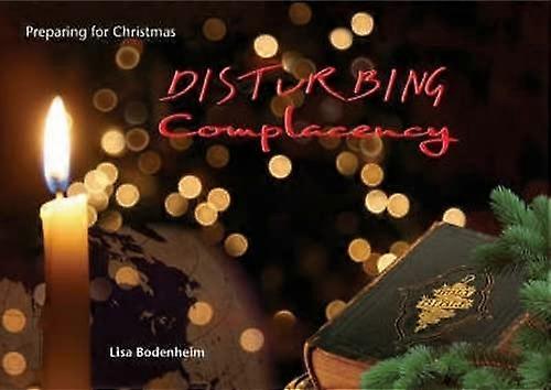 Disturbing Complacency: Preparing for Christmas