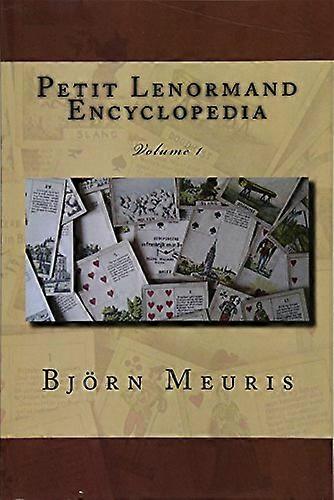 Petit Lenormand Encyclopedia: Volume 1