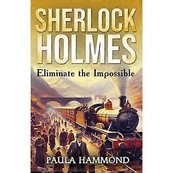 Sherlock Holmes Eliminer det umulige