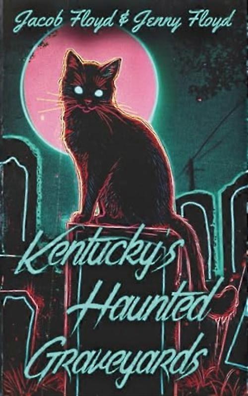 Kentuckys Spukfriedhöfe