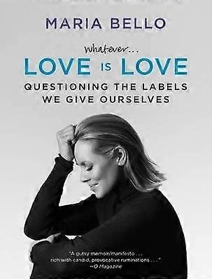 Whatever...Love Is Love