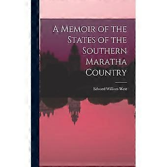 A Memoir Of The States Of The Southern Maratha Country - Edward William West - Paperback - English Book - History