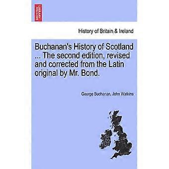 Buchanan's History Of Scotland. The Second Edition Revised And Corrected Fr - George Buchanan - Paperback - English Book - History