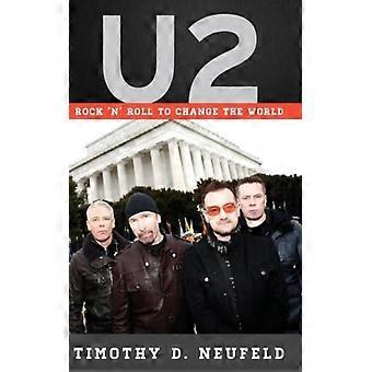 U2 Rock 'n' Roll zmienia świat