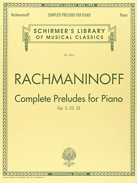 Preludes Complete Op.23 32 And Op.3 No.2 G. Schirmers Library Of Musical Class by By composer Sergei Rachmaninoff Paperback Book