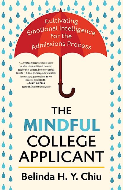 The Mindful College Applicant by Belinda H.Y. Chiu Paperback Book