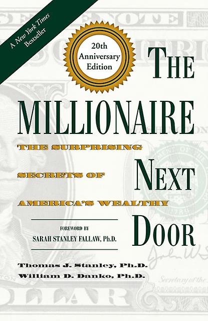 The Millionaire Next Door by Danko & William D. & Ph.D Hardback Book