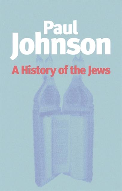 History Of The Jews by Paul Johnson Paperback