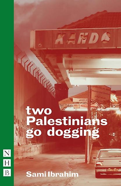 Two Palestinians Go Dogging by Sami Ibrahim Paperback Book