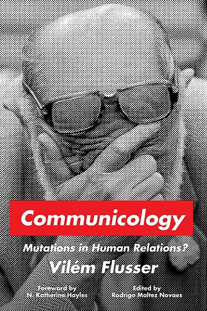 Communicology by Vilem Flusser Paperback