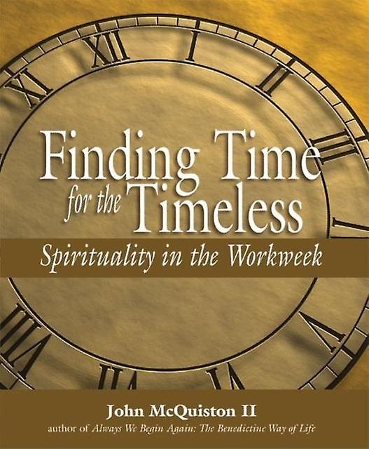 Finding Time For The Timeless by McQuiston & II & John Paperback Book
