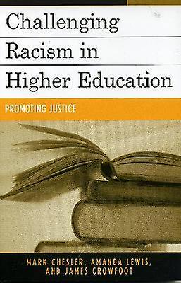 Challenging Racism in Higher Education