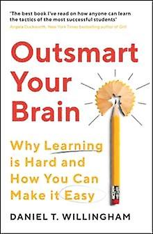 Outsmart Your Brain - Daniel Willingham - Paperback - English Book - Learning