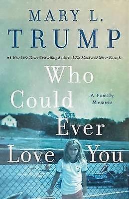 Who Could Ever Love You