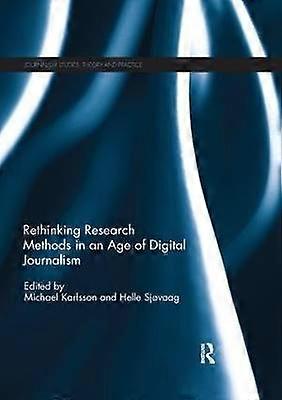 Rethinking Research Methods in an Age of Digital Journalism