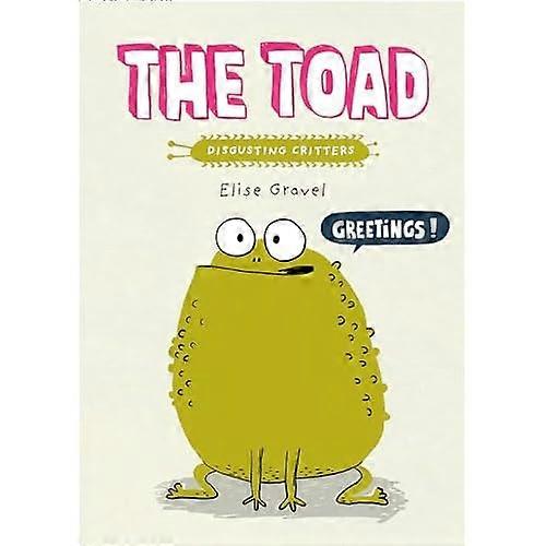 The Toad (Disgusting Critters)