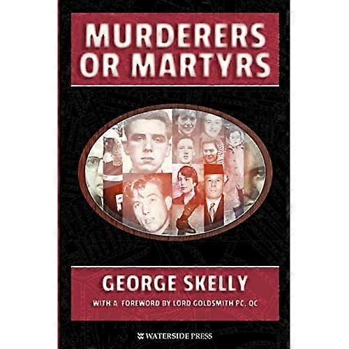 Murderers or Martyrs