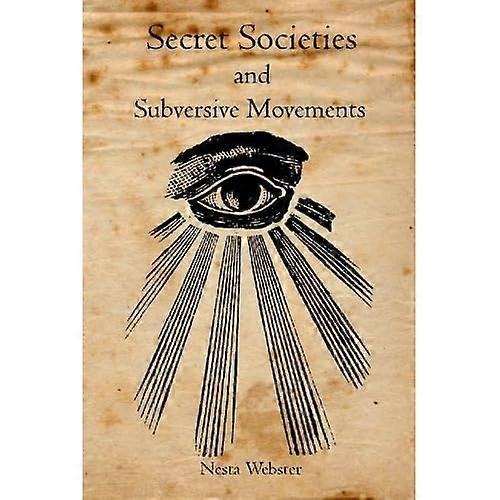 Secret Societies and Subversive Movements