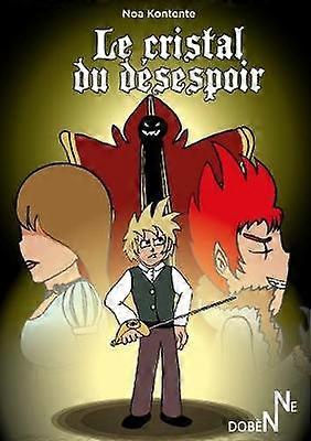 Le Cristal du désespoir