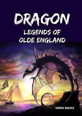 Dragon Legends of Olde England
