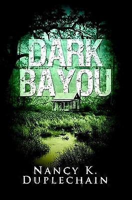 Dark Bayou