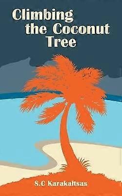 Climbing the Coconut Tree