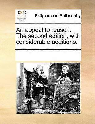 An appeal to reason The second edition with considerable additions