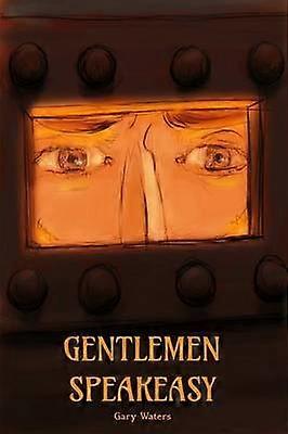 Gentlemen Speakeasy