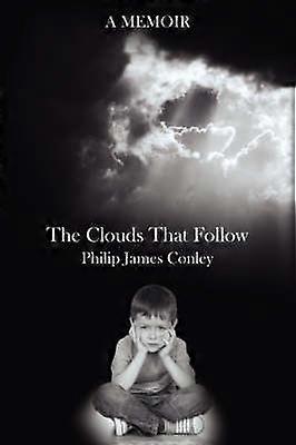 The Clouds That Follow