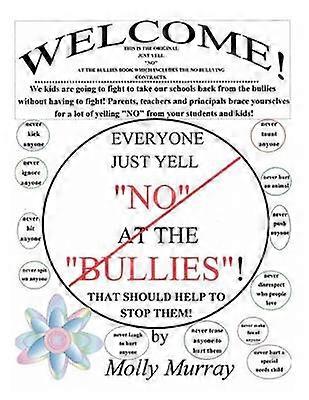 "Everyone Just Yell "No" at the "Bullies!" That Should Help to Stop Them!