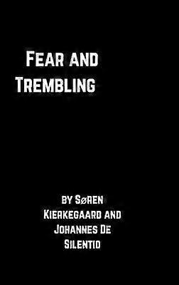 Fear and Trembling