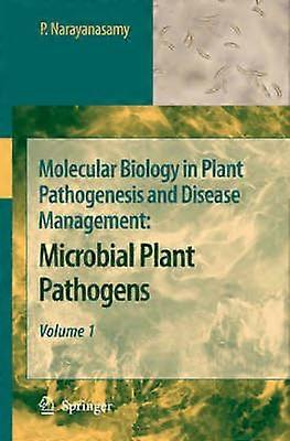 Molecular Biology in Plant Pathogenesis and Disease Management