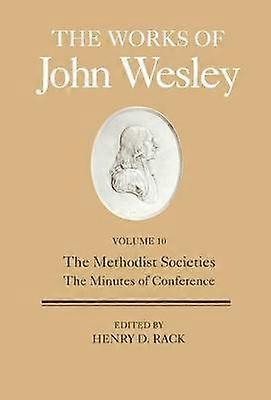 The Works of John Wesley Volume 10