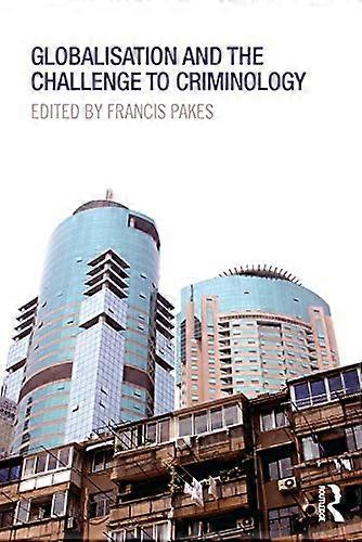 Globalisation and the Challenge to Criminology