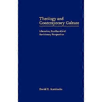 Theology And Contemporary Culture Liberation Postliberal And Revisionary Pers - David G. Kamitsuka - Paperback - en Book