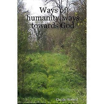 Ways Of Humanity Ways Towards God - Claude Hriard - Paperback - en Book