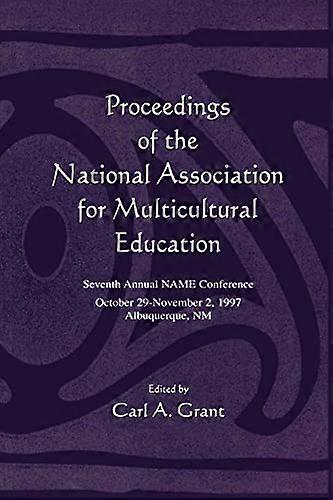 Proceedings of the National Association for Multicultural Education: Seventh Annual Name Conference