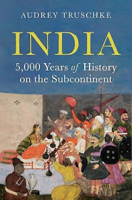 India by Professor Audrey Truschke Hardback Book