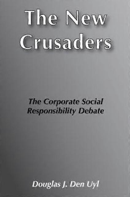 The New Crusaders by Douglas Den Uyl Paperback