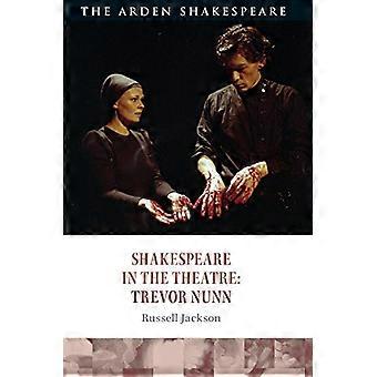 Shakespeare im Theater: Trevor Nunn (Shakespeare im Theater)