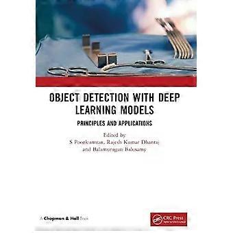 Object Detection With Deep Learning Models Principles And Applications - Taylor & Francis Ltd
