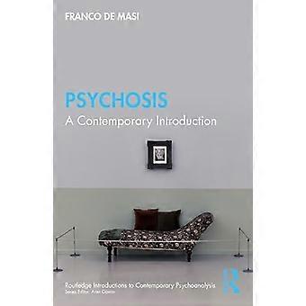 Psychose – Eine zeitgenössische Einführung