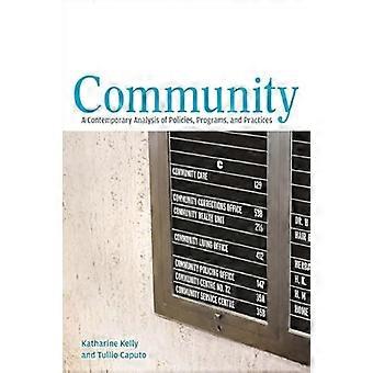 Community A Contemporary Analysis of Policies Programs and Practices