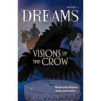 Visions Of The Crow - Wanda John-Kehewin - Paperback - en Book