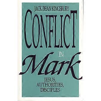 Conflict in mark jesus, authorities, disciples